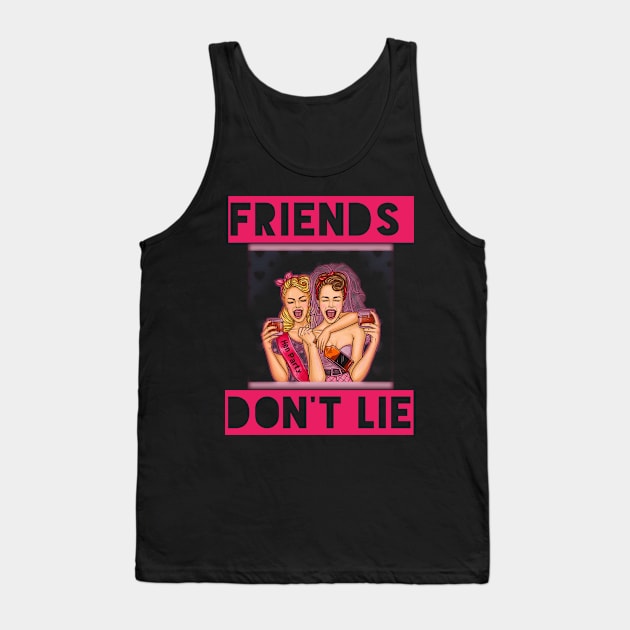 funny Friends Dont Lie gift Tank Top by houssem